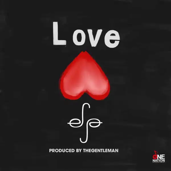 Efya - Love (Prod By The Gentleman)